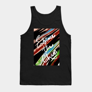 Embrace the chaos. Tank Top